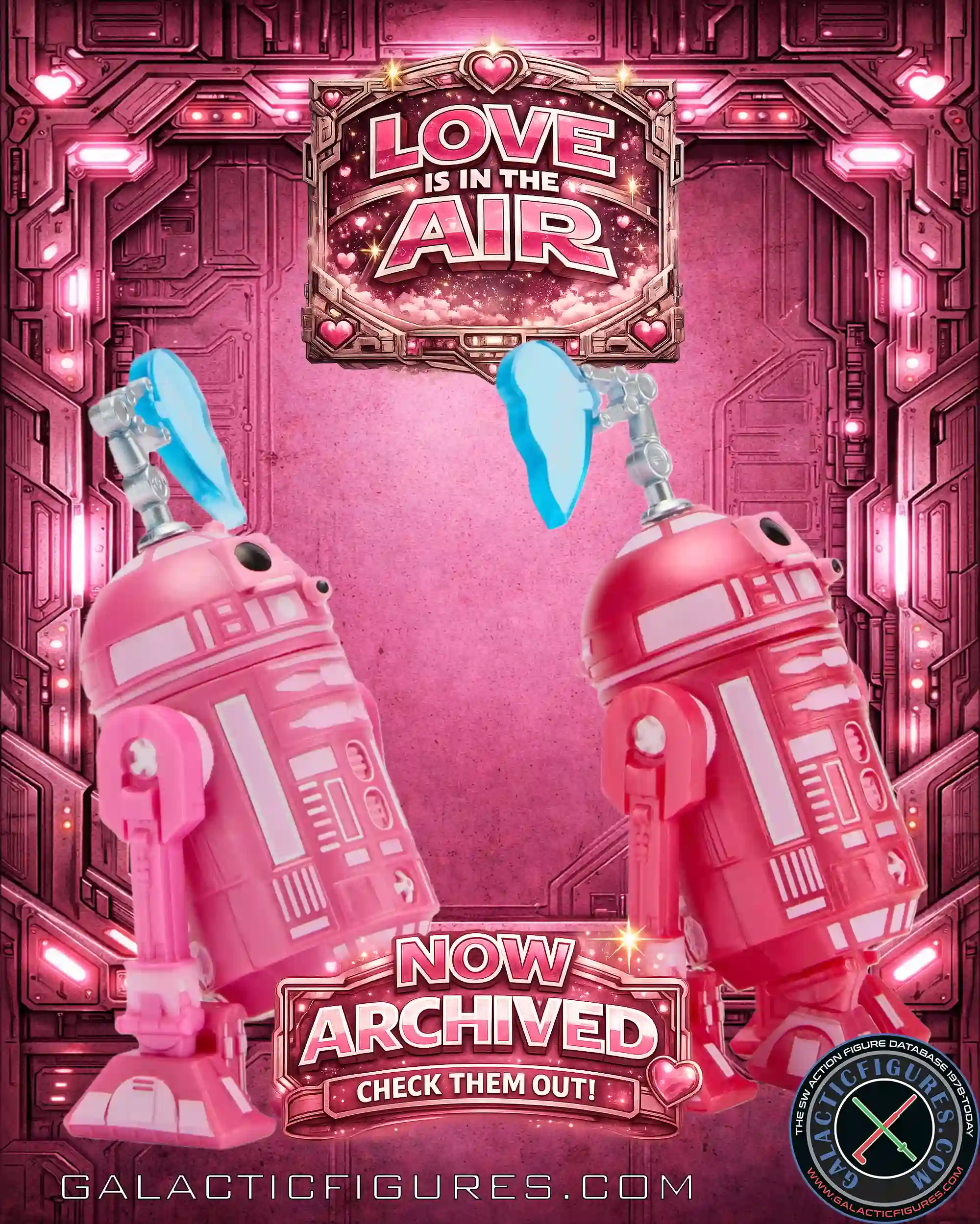 DROID FACTORY VALENTINE'S DAY DROIDS HAVE ARRIVED