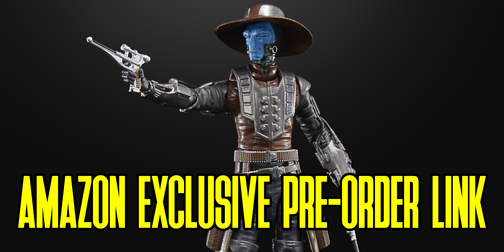 Amazon Exclusive Cad Bane Link